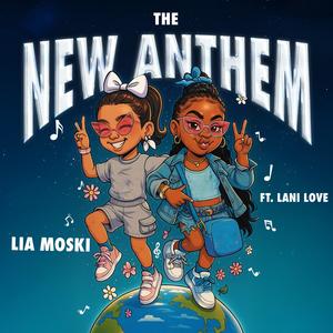 The New Anthem (feat. Lani Love)