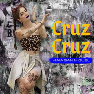 Cruz Cruz (Explicit)