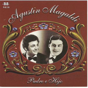 Agustin Magaldi - Padre e hijo