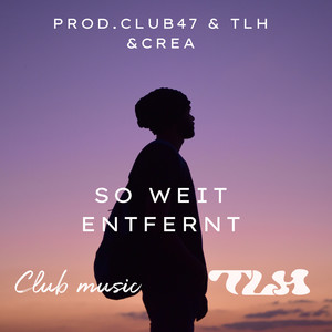 So Weit Entfernt (Explicit)