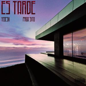 Es Tarde (feat. Sito)