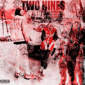 Two Nines (feat. Peso Peso & 44 Mike Deezy) [Explicit]