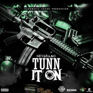 Tunn It On (Ncb Riddim)