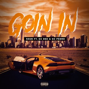 Goin In (Explicit)