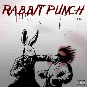 RABBIT PUNCH (Explicit)