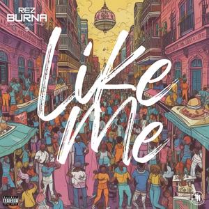 Like Me (Explicit)