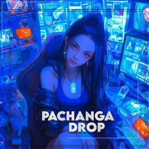 Pachanga Drop Bass