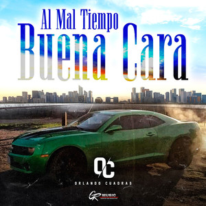 Al Mal Tiempo Buena Cara