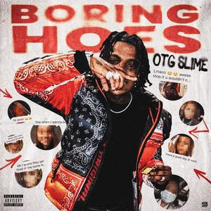 Boring Hoes (Explicit)