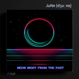 Neon Night From The Past (Explicit)