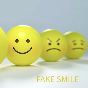 FAKE SMILE