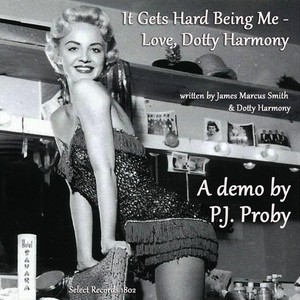 It Gets Hard Being Me - Love, Dotty Harmony(feat. Roland Jones, Claire Gordon, Saxy Sue Greenway & Maurice Hipkiss)