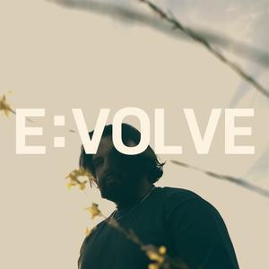 E:VOLVE