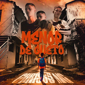 Menor de Gueto (Explicit)