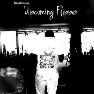 UPCOMING FLIPPER (feat. TEMPO) [Explicit]