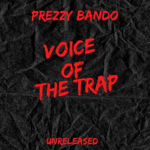 Voice Of The Trap (Explicit)