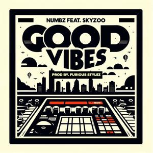 Good Vibes (feat. Skyzoo) (Explicit)