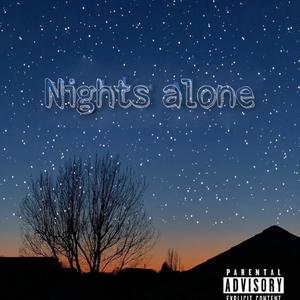 Nights alone (Explicit)