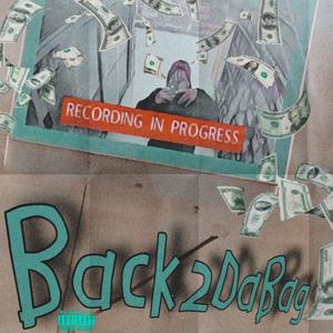 Back2dabag (Explicit)