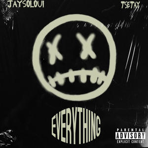 Everything (feat. TSE Tay) [Explicit]