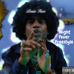 Night Fever Freestyle (Explicit)