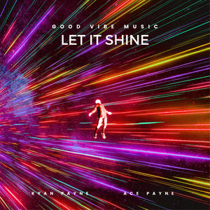 Let It Shine (feat. Ace Payne) (Explicit)