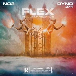 Flex (feat. Dyno274 & Zammigos) [Explicit]