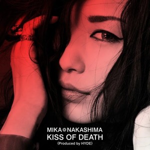 KISS OF DEATH (死亡之吻) (Produced by HYDE)