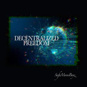 Decentralized Freedom (feat. Safemoon X)
