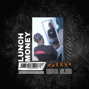 Lunch Money (Explicit)