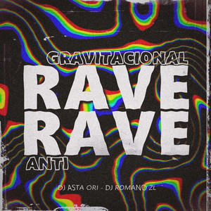 Rave Anti-Gravitacional
