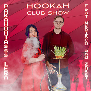 HOOKAH CLUB SHOW