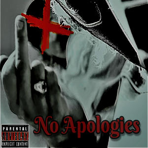 No Apologies (T.Omix) [Explicit]