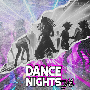 Dance Nights Hits (Explicit)