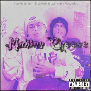 Making Cheese (Explicit)