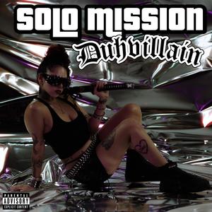 SOLO MISSION (Explicit)