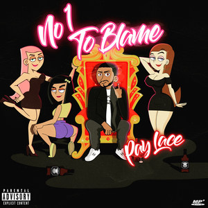 No One to Blame (Explicit)