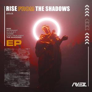 RISE FROM THE SHADOWS (Explicit)