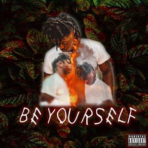 Be Yourself (Explicit)