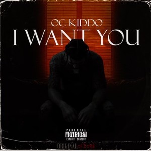 I Want You (Explicit)