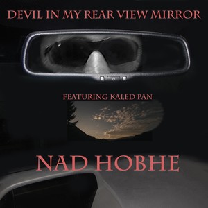 Devil in My Rearview Mirror (feat. Kaled Pan)