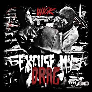Excuse My Drag (Explicit)