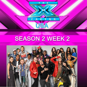 The X Factor 2012:Saeson 2 Week 2 (2012年X音素：第2季 第2周)