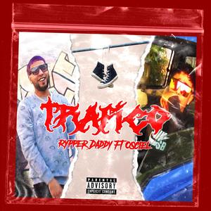 Trafico(feat. Osciel) (Explicit)