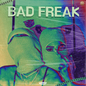 Bad Freak (Explicit)