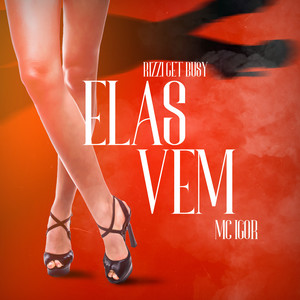 Elas Vem (Explicit)