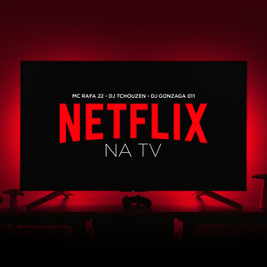 NETFLIX NA TV (Explicit)