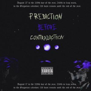 PREDICTION BEFORE CONTRADICTION (Explicit)