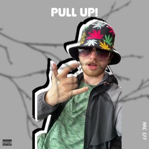 PULL UP! (Explicit)