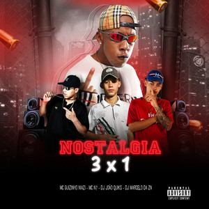 NOSTALGIA 3X1 (Explicit)